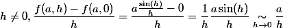 h \neq 0, \dfrac{f(a,h)-f(a,0)}{h}=\dfrac{a\frac{\sin(h)}{h}-0}{h}=\dfrac{1}{h}\dfrac{a\sin(h)}{h}\underset{h \rightarrow 0}{\sim} \dfrac{a}{h}